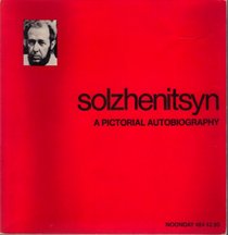 Solzhenitsyn: a pictorial autobiography (Noonday, 484)