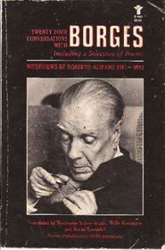 Twenty-Four Conversations With Borges: Interviews by Roberto Alifano, 1981-1983 (Altamira Inter-American Series)