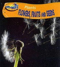 Take-off! Plants: Flowers, Fruits, Seeds (Take-off!)