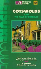 Cotswolds and the Vale of Berkeley (Aa Ordnance Survey Leisure Guides)