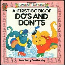 A First Book of Do's and Don'ts (Preschool Dinosaur Playhouse)