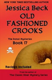 Old Fashioned Crooks (Donut Shop, Bk 17)