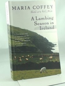 Lambing Season in Ireland : Tales of a Vet's Wife