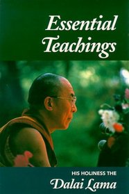 Essential Teachings: His Holiness the Dalai Lama
