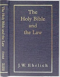 The Holy Bible and the Law