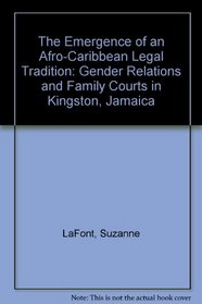 The Emergence of an Afro-Caribbean Legal Tradition