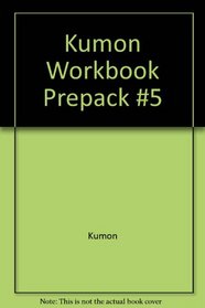 Kumon Workbook Prepack, No. 5: My Book of Rhyming Words & Phrases / My Book of Pasting / My Book of Number Games 1-150