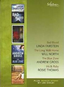 Reader's Digest Select Editions (Vol 2,  2008): Bad Blood / The Long Walk   Home / The Blue Zone / Iris and Ruby / James Penney's New Identity