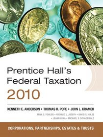 Prentice Hall's Federal Tax 2010: Corporations (23rd Edition)