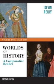 Worlds of History : A Comparative Reader, Volume Two: Since 1400