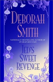 Jed's Sweet Revenge