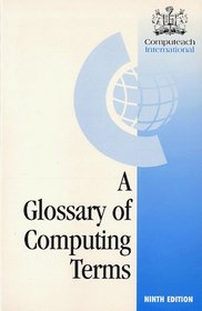 A GLOSSARY OF COMPUTING TERMS: TEACHWARE EDITION