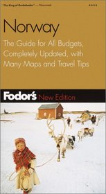 Fodor's Norway, 6th Edition: The Guide for All Budgets, Completely Updated, with Many Maps and Travel Tips (Fodor's Gold Guides)