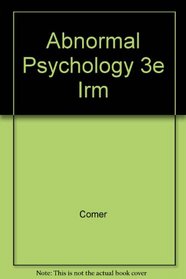 Abnormal Psychology 3e/Im: A Scientific