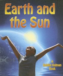 Earth and the Sun (Looking at Earth)