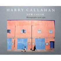 Harry Callahan New Color Photographs 1978-1987