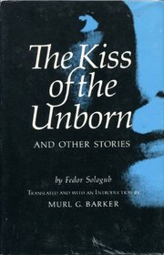 The kiss of the unborn, and other stories