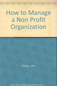 How to Manage a Non Profit Organization