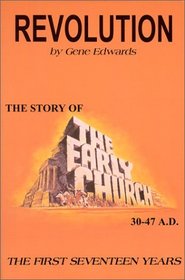Revolution: The Story of the Early Church