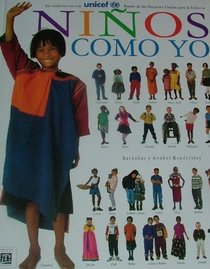 Ninos Como Yo (Ninos Como Yo, No 1) (Spanish Edition)