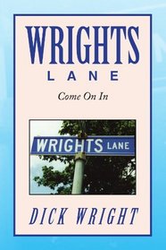 WRIGHTS LANE: COME ON IN