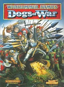 Warhammer Armies: Dogs of War, a Warhammer Supplement