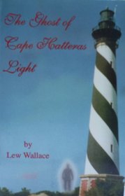 The Ghost of Cape Hatteras Light --1999 publication.