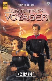 Gestrandet. Star Trek Voyager 16.