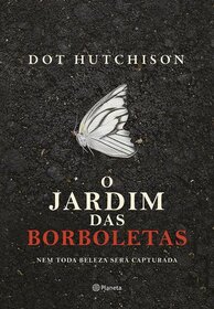 O Jardim das Borboletas (The Butterfly Garden) (Collector, Bk 1) (Em Portugues do Brasil Edition)