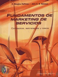 Fundamentos de marketing de servicios/ Fundamentals of Service Marketing