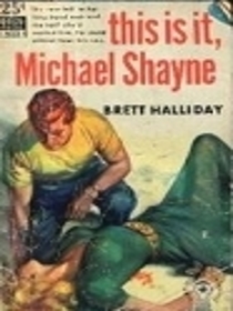 This is it, Michael Shayne