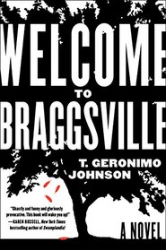 Welcome to Braggsville: A Novel