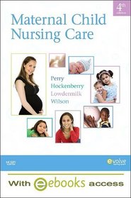 Maternal Child Nursing Care - Text and E-Book Package
