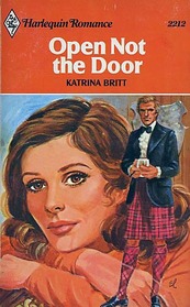Open Not the Door (Harlequin Romance, No 2212)