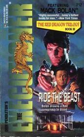 Ride the Beast (Red Dragon, Bk 3) (Executioner , No 212)