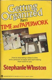 Getting Organized: Time and Paperwork