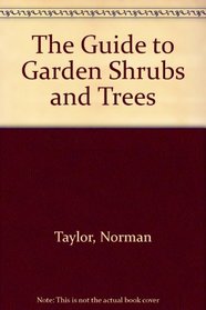 Guide to Garden Shrub and Trees