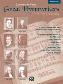 Great Hymnwriters (Portraits in Song)