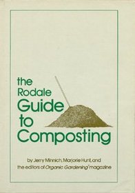 The Rodale Guide to Composting