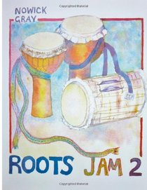 Roots Jam 2: West African and Afro-Latin Drum Rhythms (Volume 2)