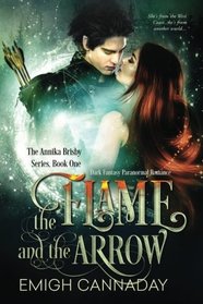 The Flame and the Arrow (The Annika Brisby Series) (Volume 1)