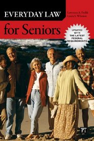 Everyday Law for Seniors: Updated with the Latest Federal Benefits
