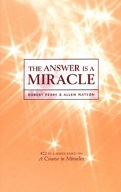 The Answer Is a Miracle