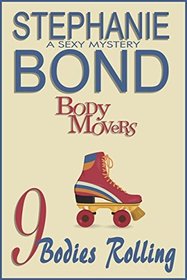 9 Bodies Rolling (Body Movers, Bk 9)