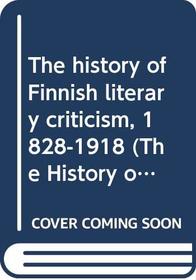 The history of Finnish literary criticism, 1828-1918 (The History of learning and science in Finland, 1828-1918)