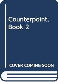 Counterpoint, Book 2