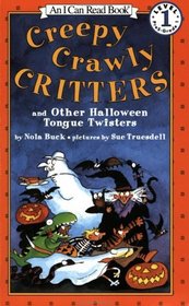 Creepy Crawly Critters and Other Halloween Tongue Twisters (An I Can Read Book, Level 1)