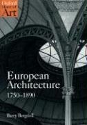 European Architecture 1750-1890 (Oxford History of Art)