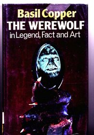 The Werewolf...in Legend, Fact and Art