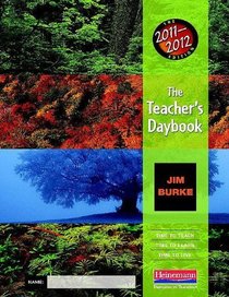 The Teacher's Daybook, 2011-2012 Edition: Time to Teach, Time to Learn, Time to Live